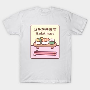 Plate Of Japanese Sushi With Chopsticks Itadakimasu T-Shirt